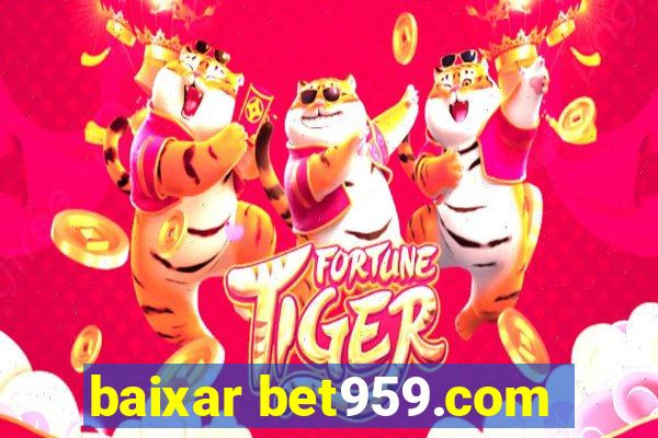 baixar bet959.com